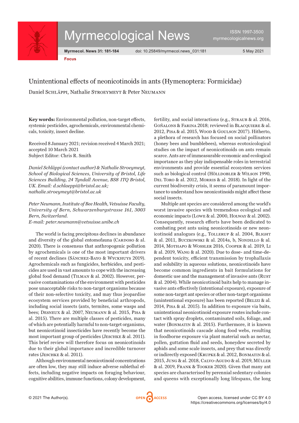 Unintentional Effects of Neonicotinoids in Ants (Hymenoptera: Formicidae) Daniel Schläppi, Nathalie Stroeymeyt & Peter Neumann