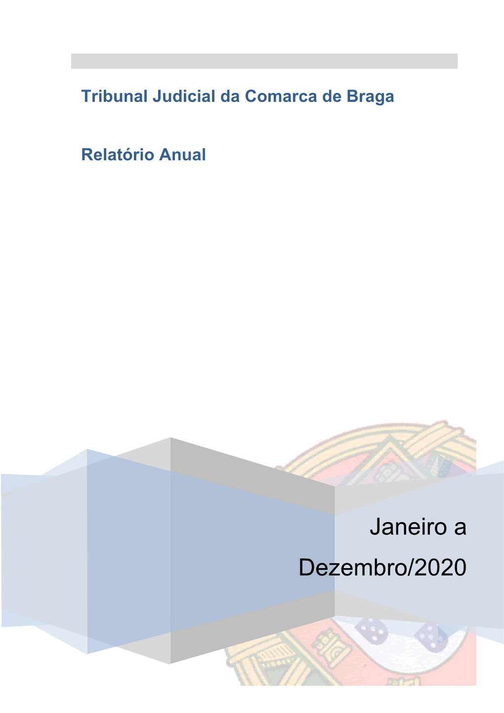 Tribunal Judicial Da Comarca De Braga