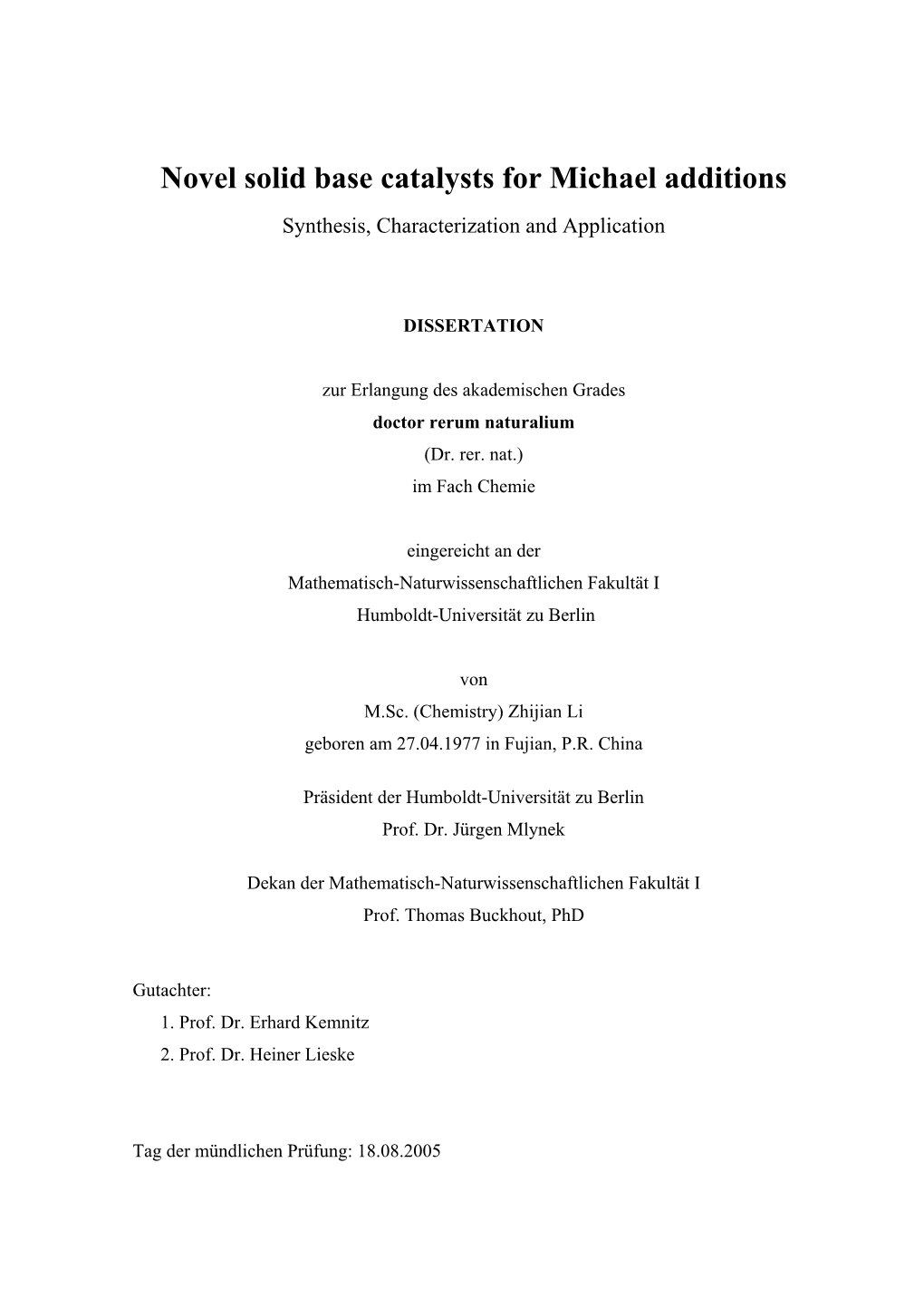 Novel Solid Base Catalysts for Michael Additions Synthesis, Characterization and Application