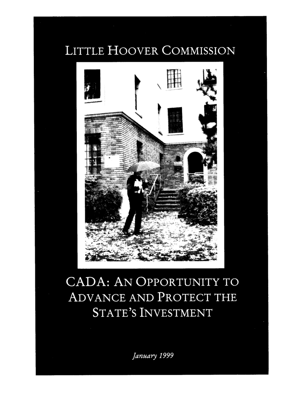 CADA: an Opportunity to Advance and Protect the State's Investment