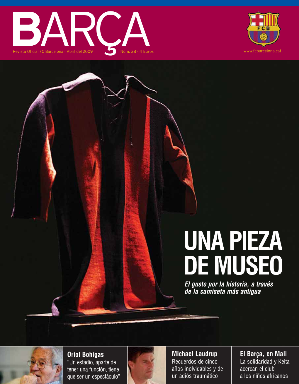 UNA PIEZA DE MUSEO El Gusto Por La Historia, a Través De La Camiseta Más Antigua