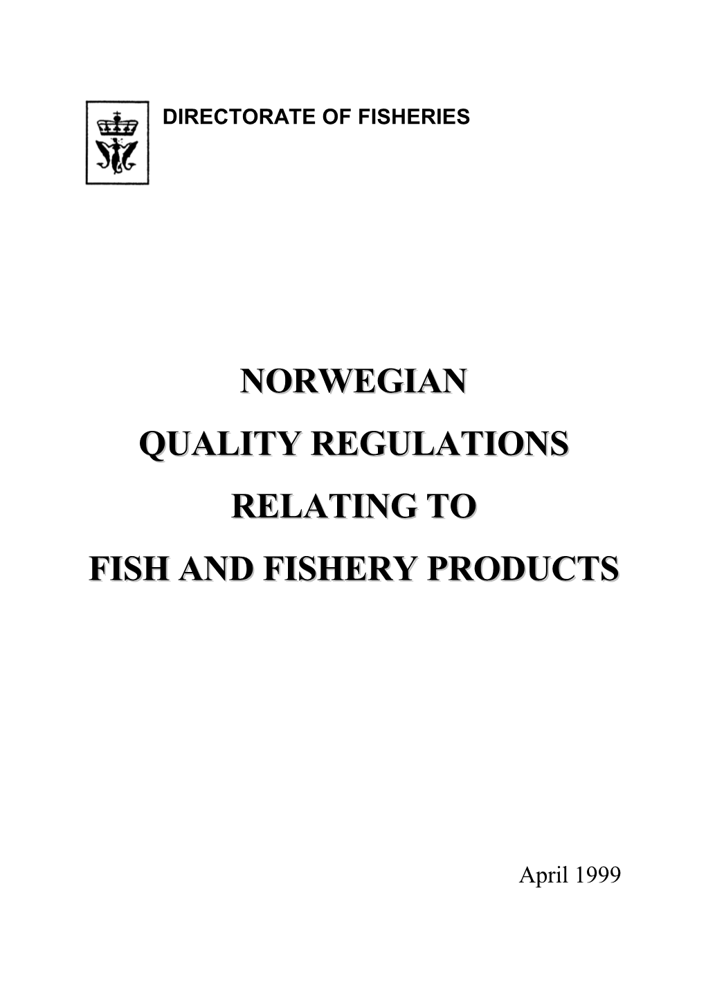 Norwegian Quality Regulations Relating To