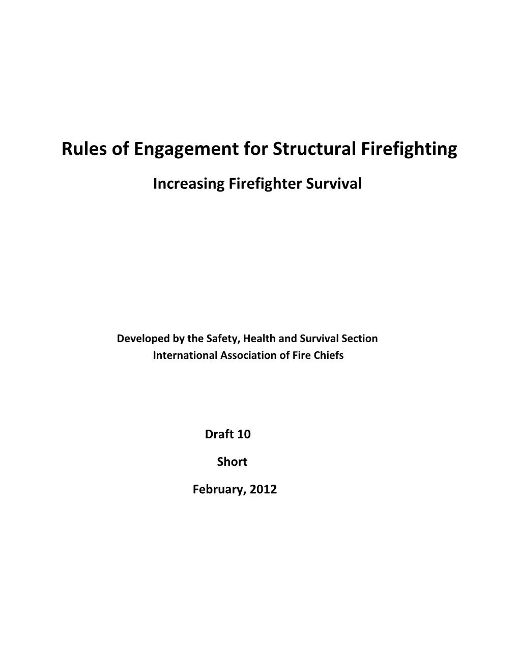 Rules of Engagement for Structural Firefighting Increasing Firefighter Survival