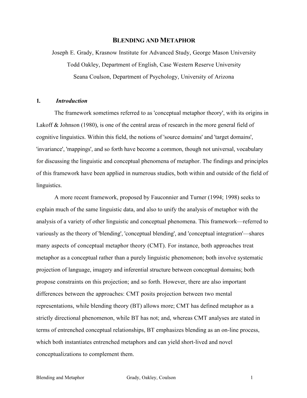 BLENDING and METAPHOR Joseph E. Grady, Krasnow Institute For