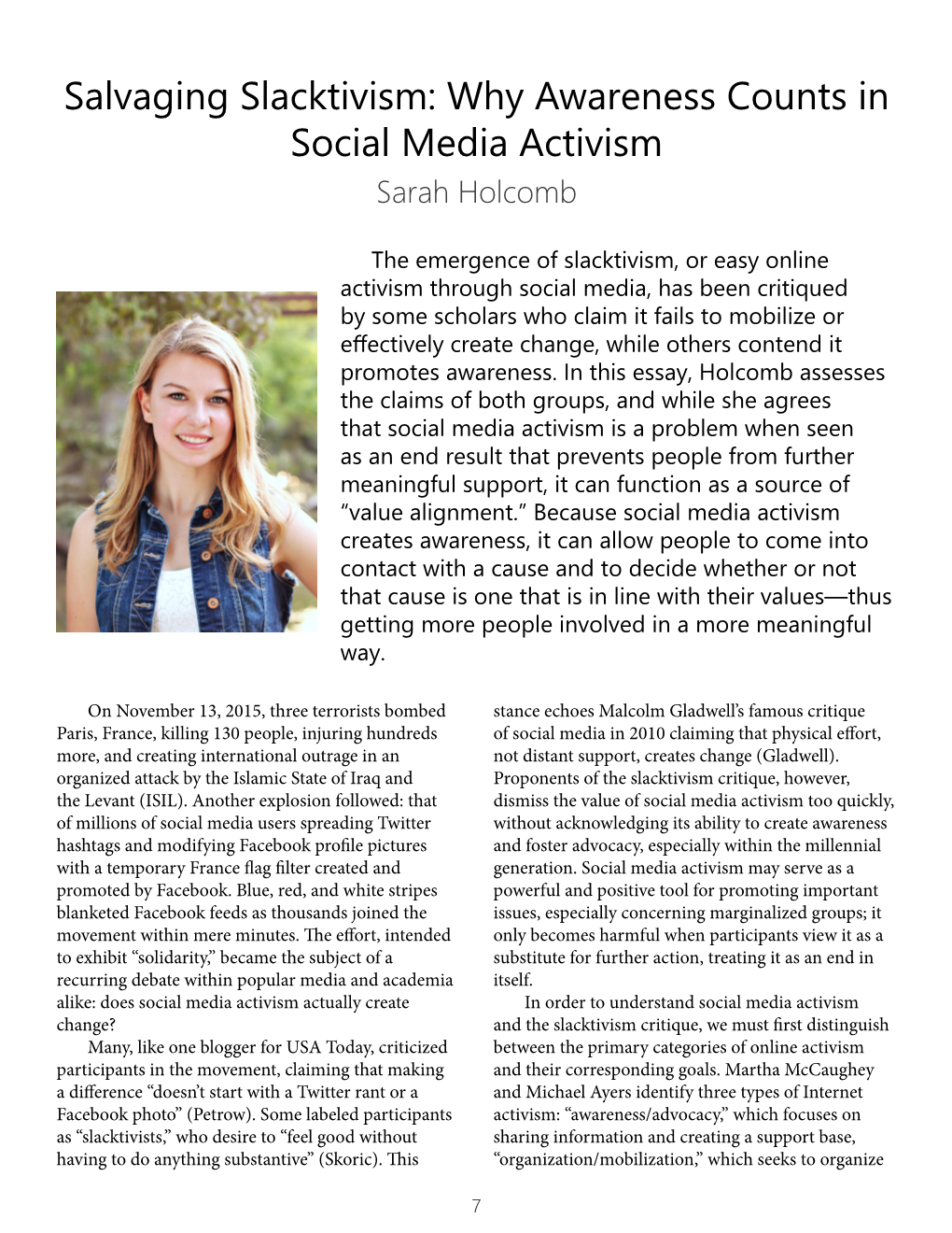 Salvaging Slacktivism: Why Awareness Counts in Social Media Activism Sarah Holcomb