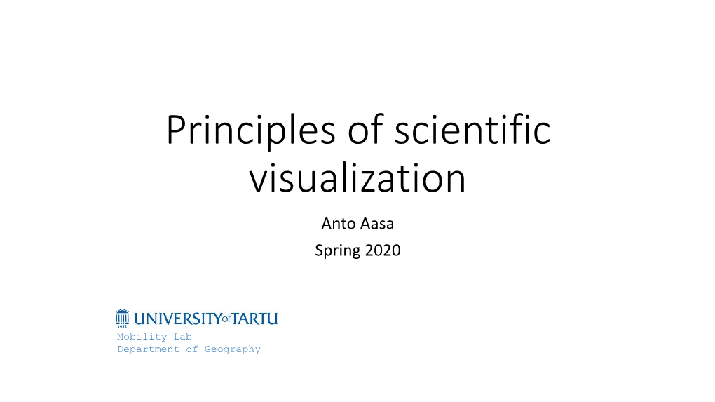 Principles of Scientific Visualization Anto Aasa Spring 2020