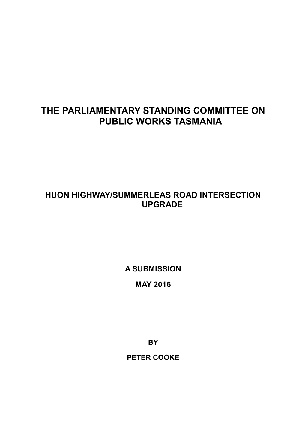 The Parliamentary Standing Committee on Public Works Tasmania