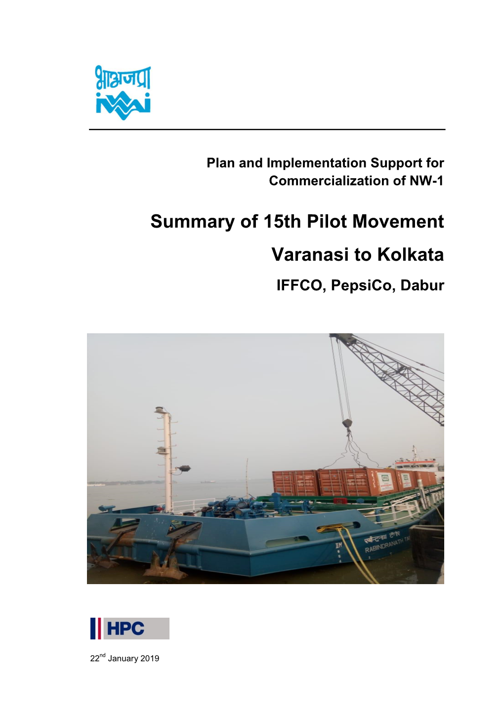 Summary of 15Th Pilot Movement Varanasi to Kolkata IFFCO, Pepsico, Dabur