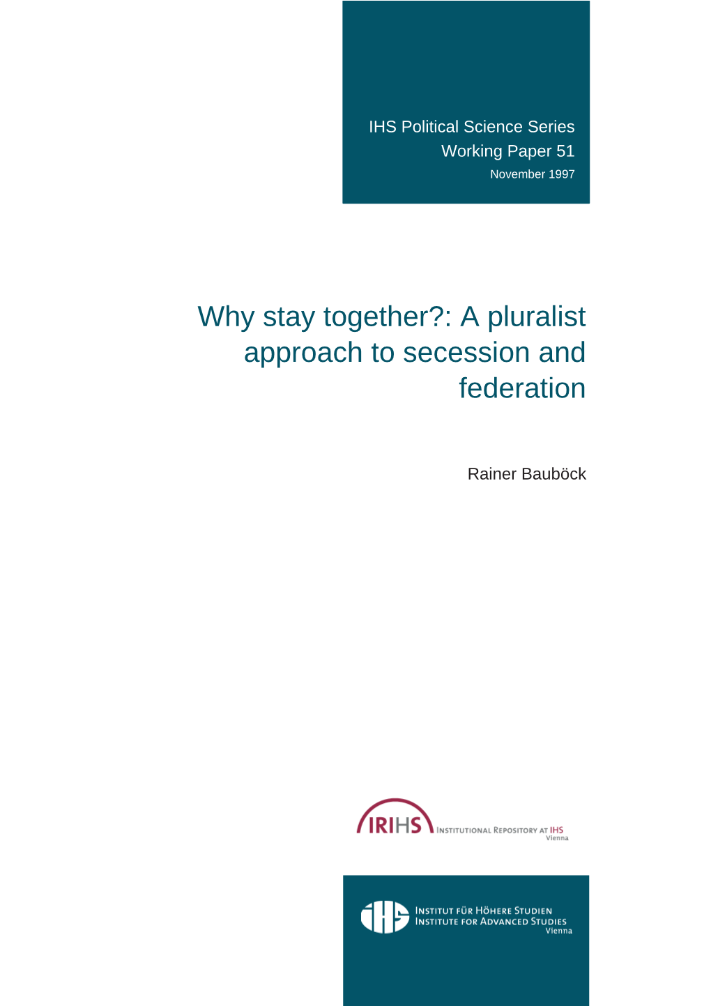 Why Stay Together?: a Pluralist Approach to Secession and Federation