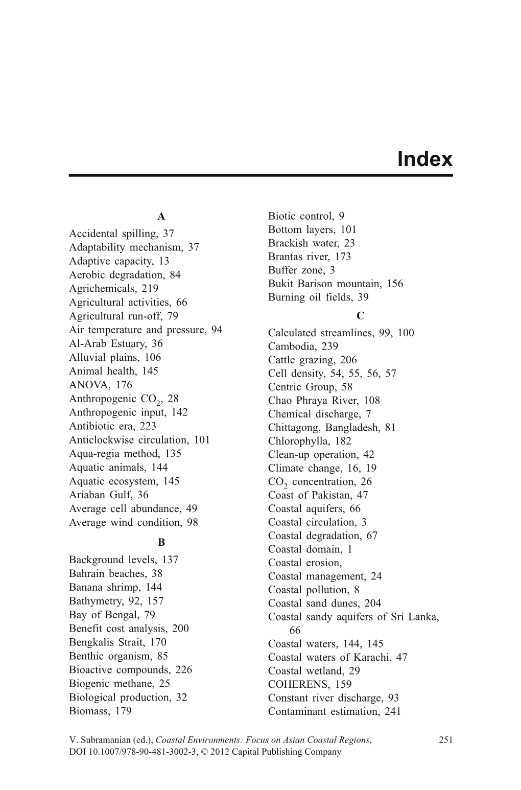 A Accidental Spilling, 37 Adaptability Mechanism, 37 Adaptive Capacity