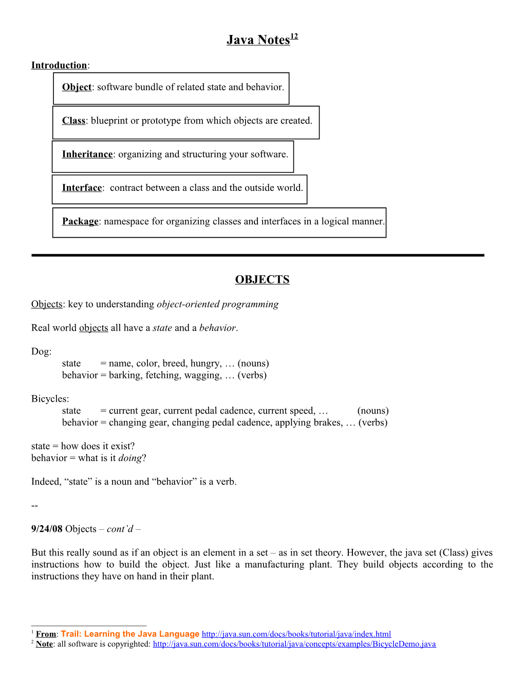 Object: Software Bundle of Related State and Behavior