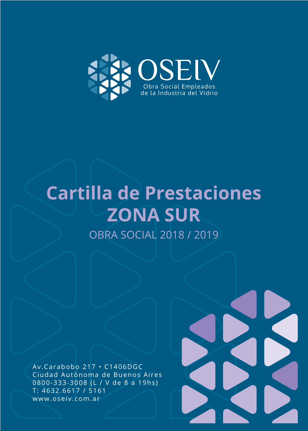 Cartilla De Prestaciones ZONA SUR OBRA SOCIAL 2018 / 2019