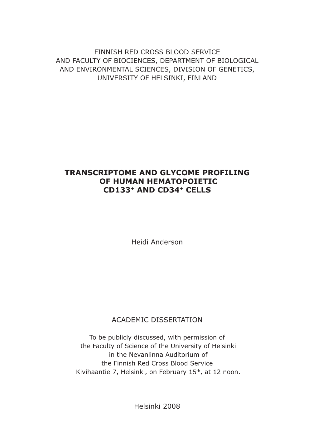 Transcriptome and Glycome Profiling of Human Hematopoietic Cd133+ and Cd34+ Cells