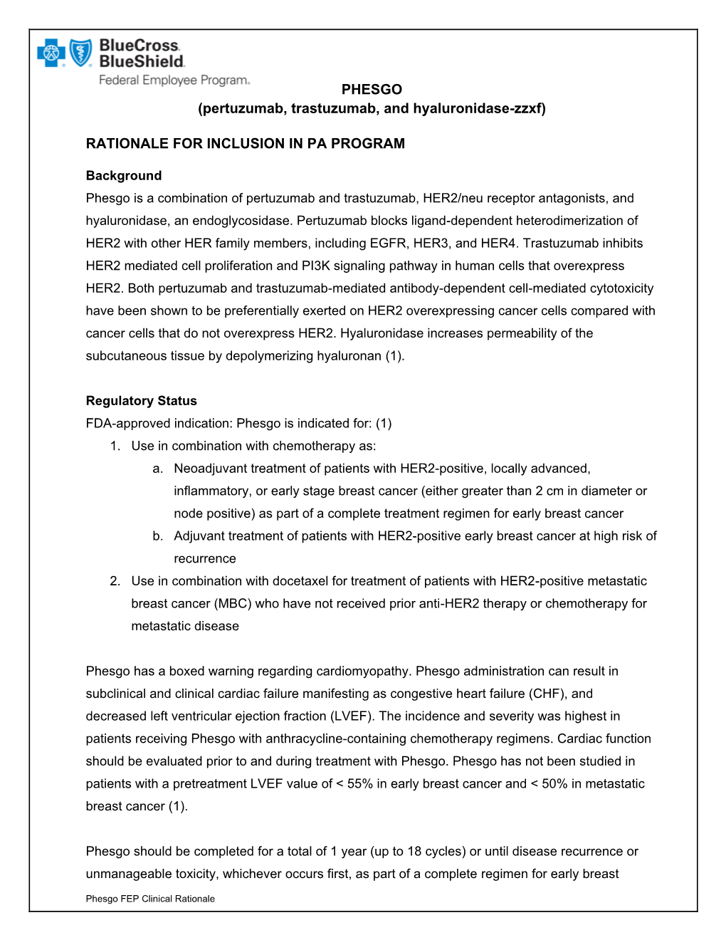 PHESGO (Pertuzumab, Trastuzumab, and Hyaluronidase-Zzxf)