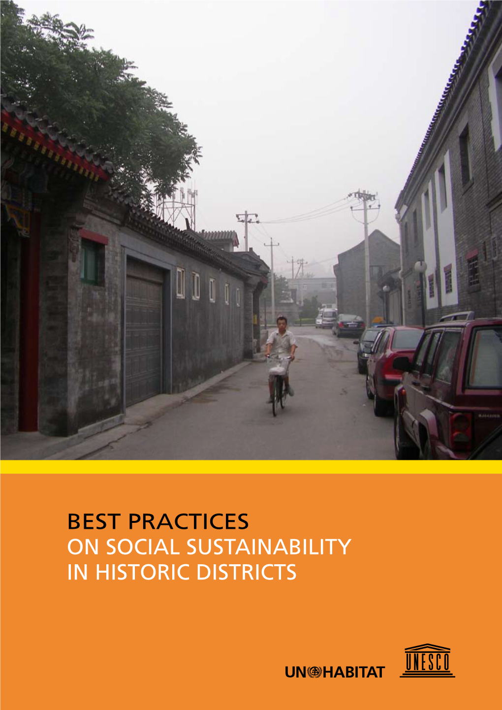 Best Practices on Social Sustainability in Historic Districts 