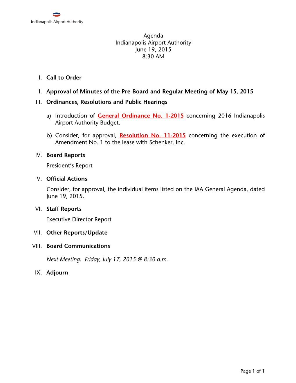 Agenda Indianapolis Airport Authority June 19, 2015 8:30 AM I. Call To