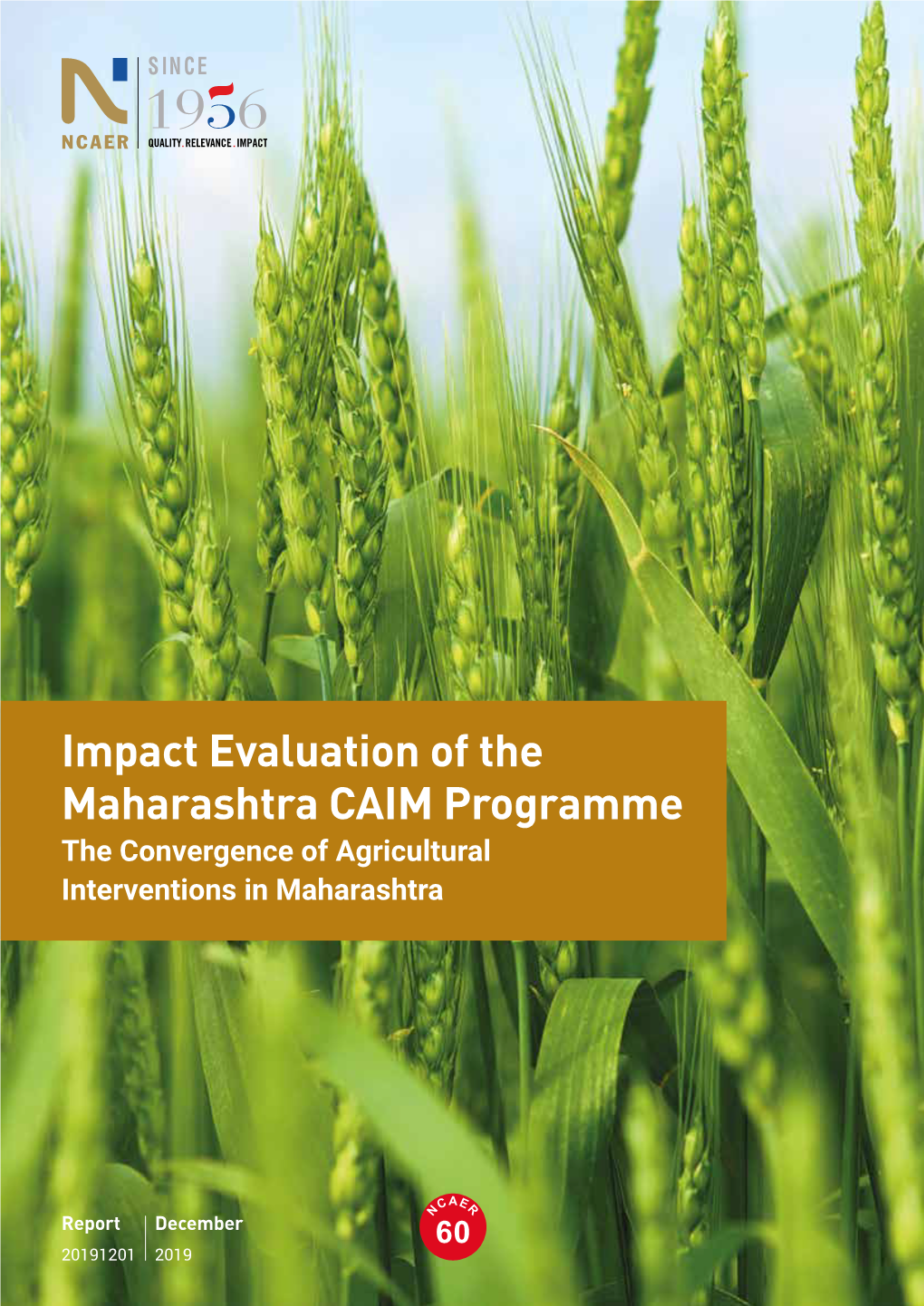 Impact Evaluation of the Maharashtra CAIM Programme the Convergence of Agricultural Interventions in Maharashtra