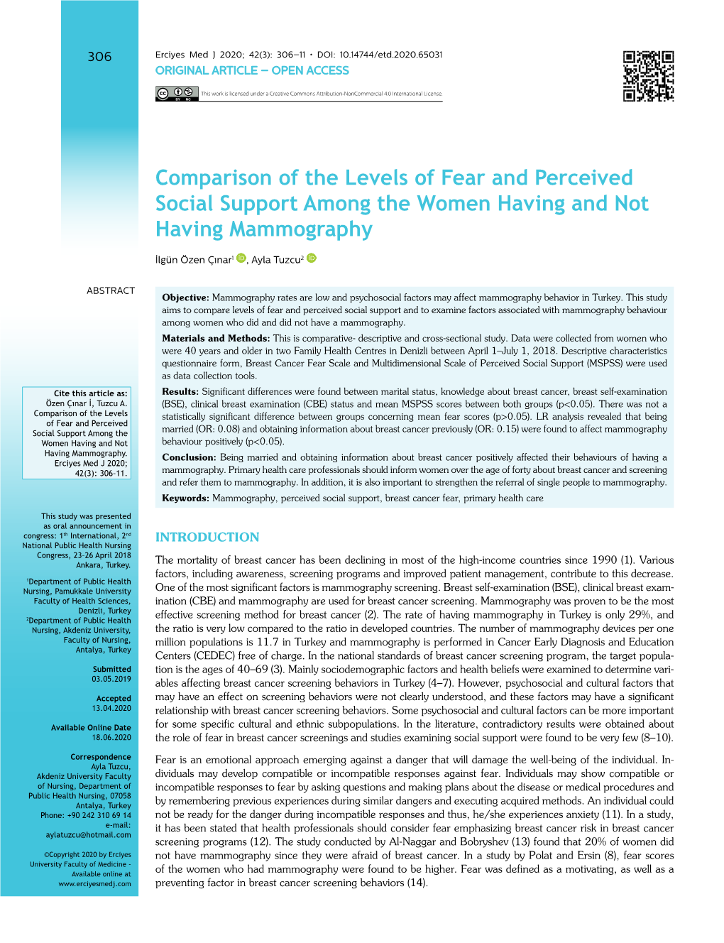 Comparison of the Levels of Fear and Perceived Social Support Among the Women Having and Not Having Mammography