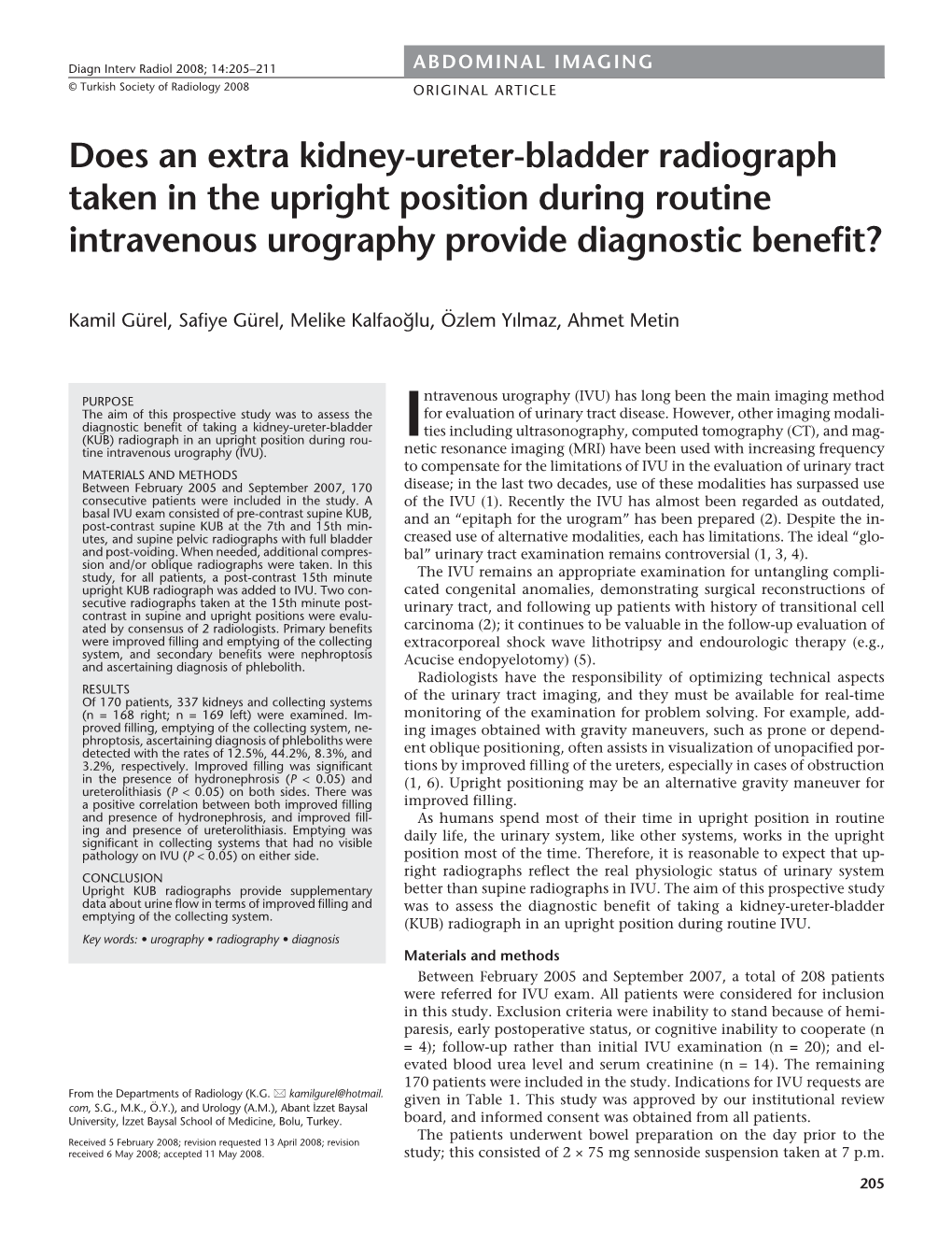 Does an Extra Kidney-Ureter-Bladder Radiograph Taken in the Upright Position During Routine Intravenous Urography Provide Diagnostic Benefit?