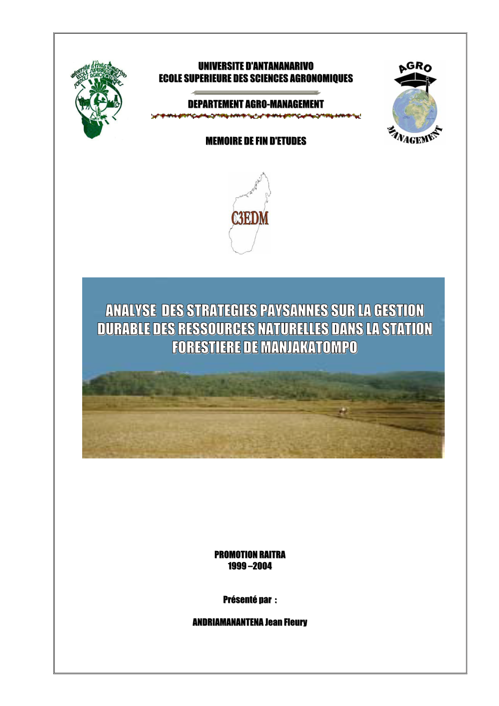 Analyse Des Strategies Paysannes Sur La Gestion Durable Des Ressources Naturelles Dans La Station Forestiere De Manjakatompo