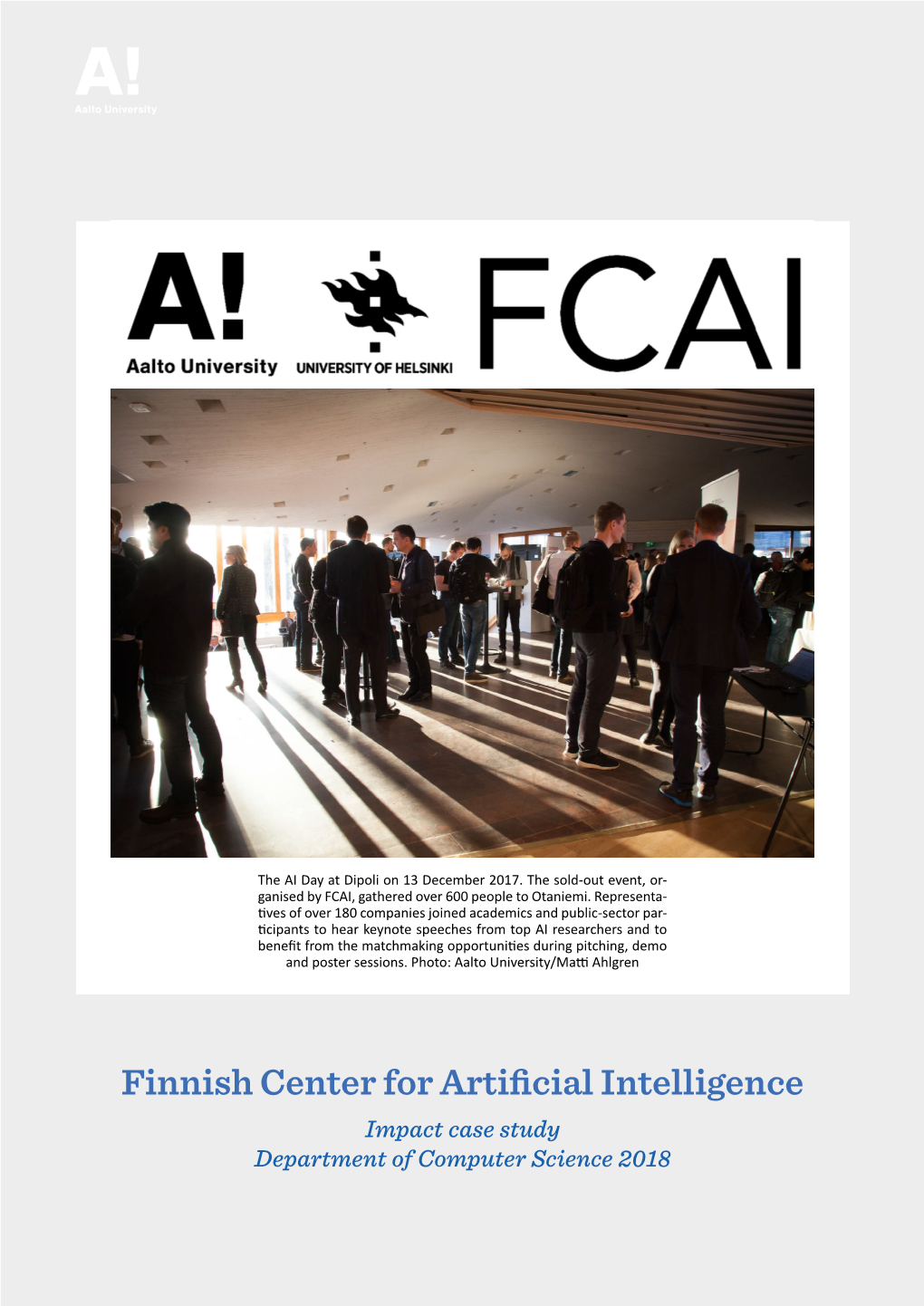 Finnish Center for Artificial Intelligence Impact Case Study Department of Computer Science 2018 CASE Study CASE Study