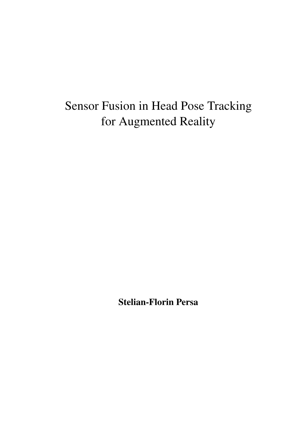 Sensor Fusion in Head Pose Tracking for Augmented Reality