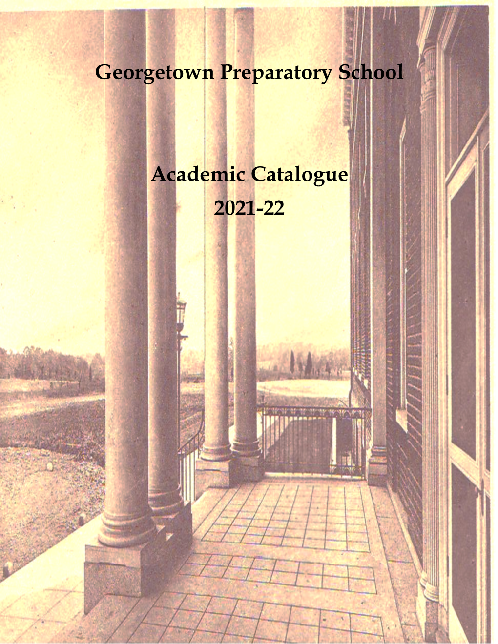 Georgetown Preparatory School Academic Catalogue 2021-22