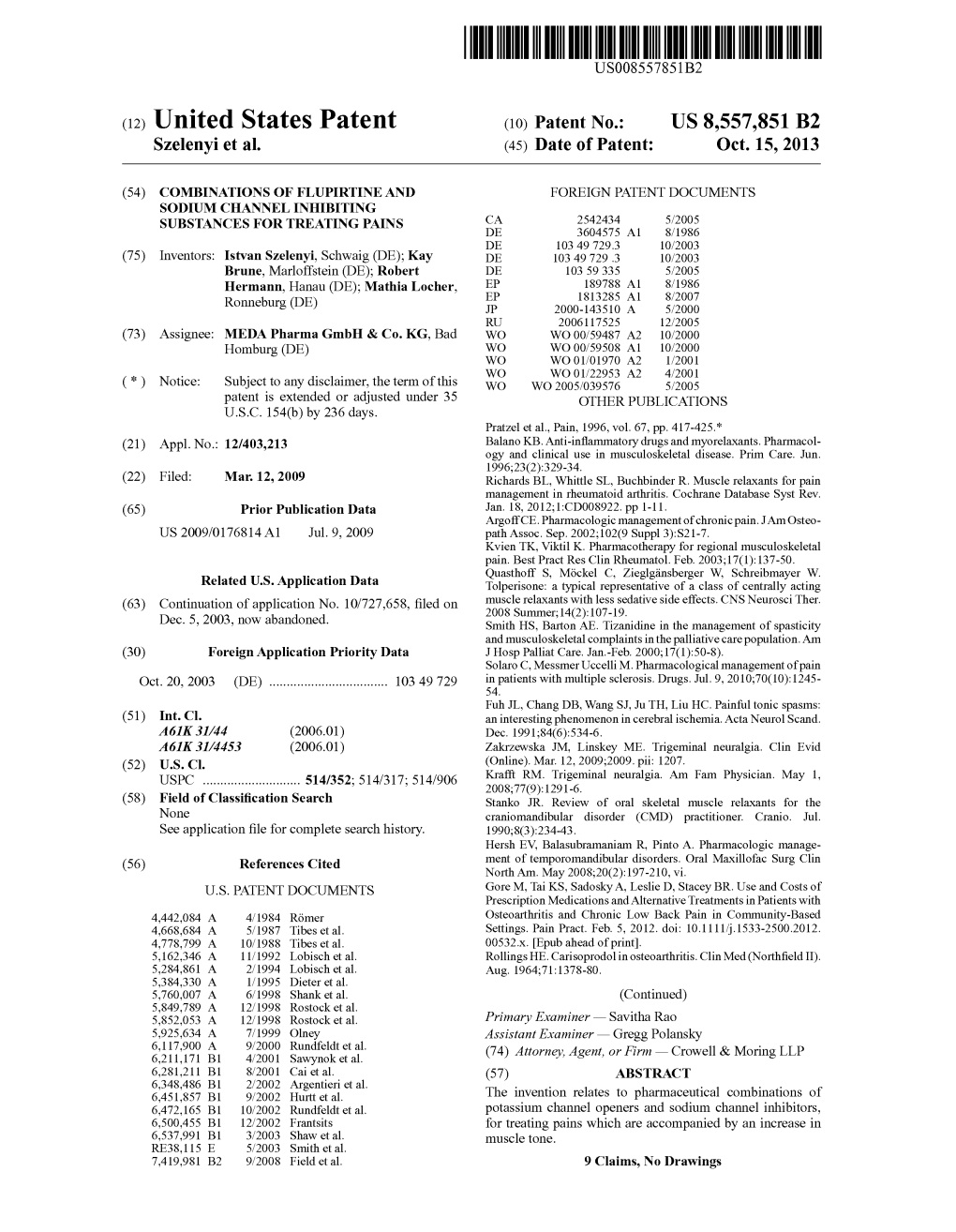 (12) United States Patent (10) Patent N0.: US 8,557,851 B2 Szelenyi Et A1