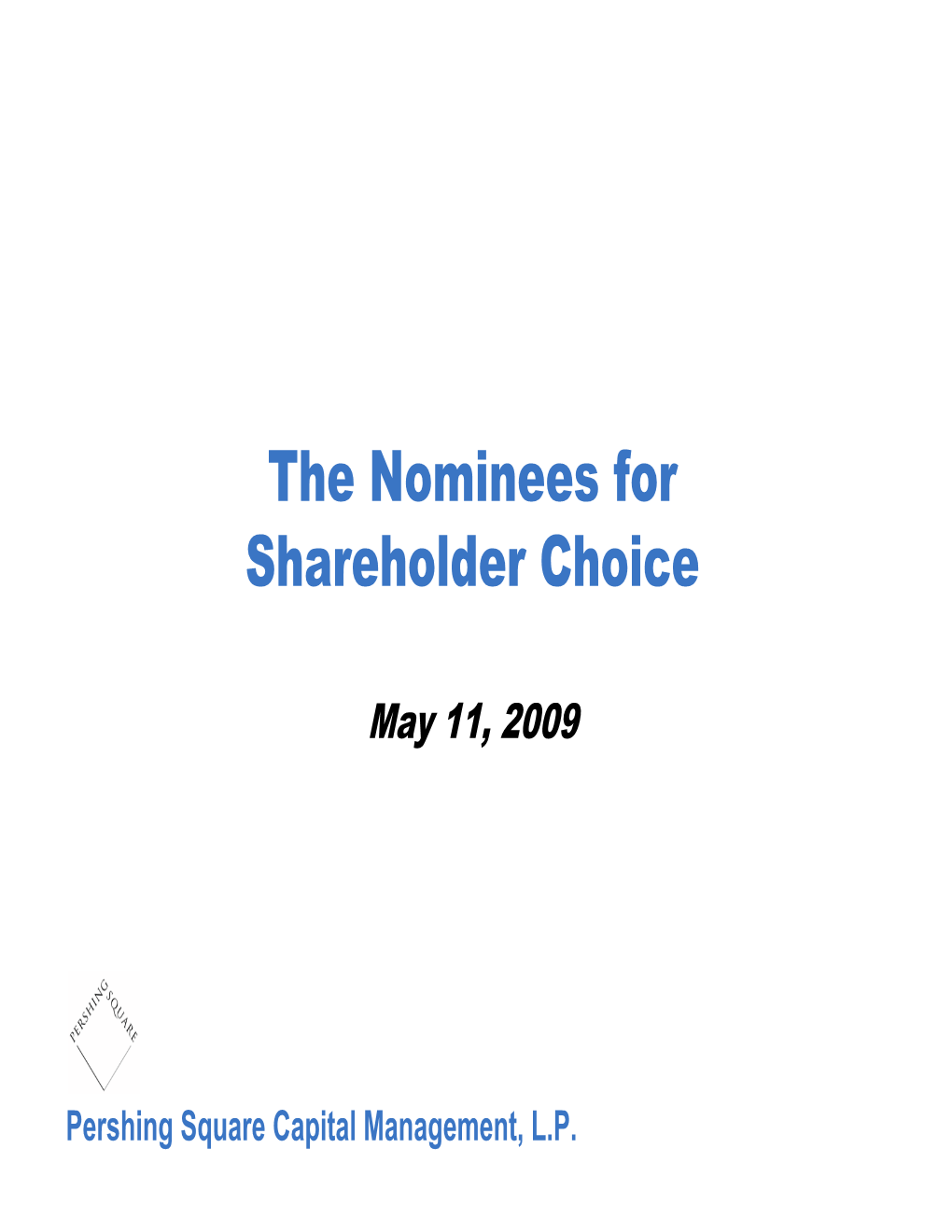 Bill Ackman � Corporate Governance: Ron Gilson 3 Target’S Board: Avoiding the Real Issues