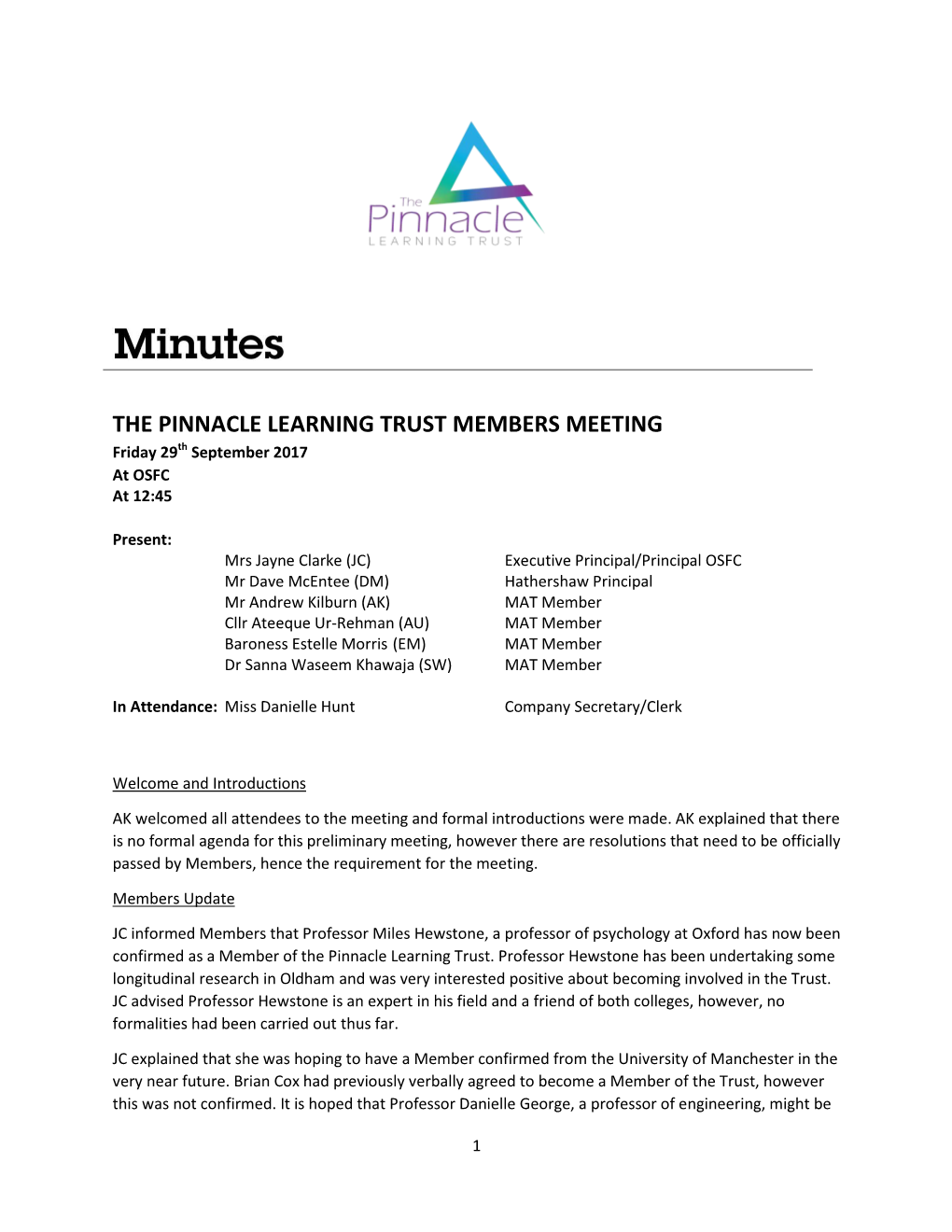 THE PINNACLE LEARNING TRUST MEMBERS MEETING Friday 29Th September 2017 at OSFC at 12:45