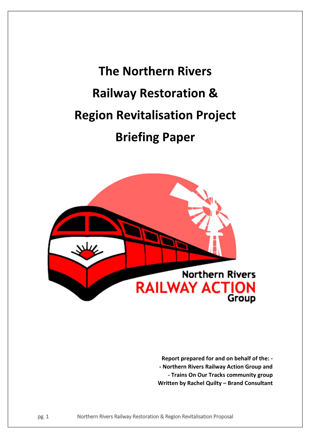 The Northern Rivers Railway Restoration & Region Revitalisation