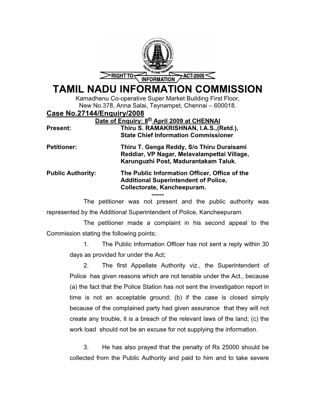 TAMIL NADU INFORMATION COMMISSION Kamadhenu Co-Operative Super Market Building First Floor, New No.378, Anna Salai, Teynampet, Chennai – 600018