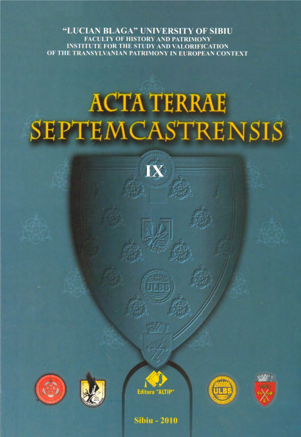 Acta Terrae Septemcastrensis, IX, 2010