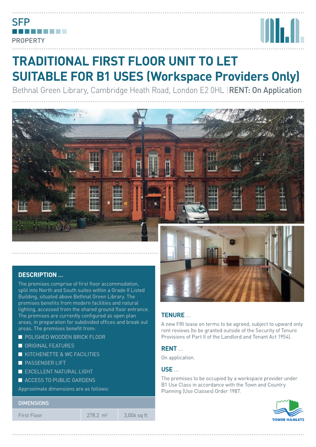 TRADITIONAL FIRST FLOOR UNIT to LET SUITABLE for B1 USES (Workspace Providers Only) Bethnal Green Library, Cambridge Heath Road, London E2 0HL | RENT: on Application