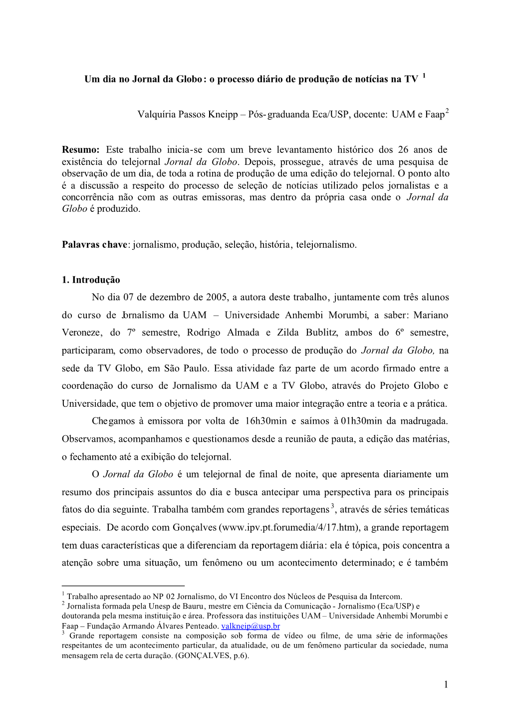 1 Um Dia No Jornal Da Globo: O Processo Diário De Produção De