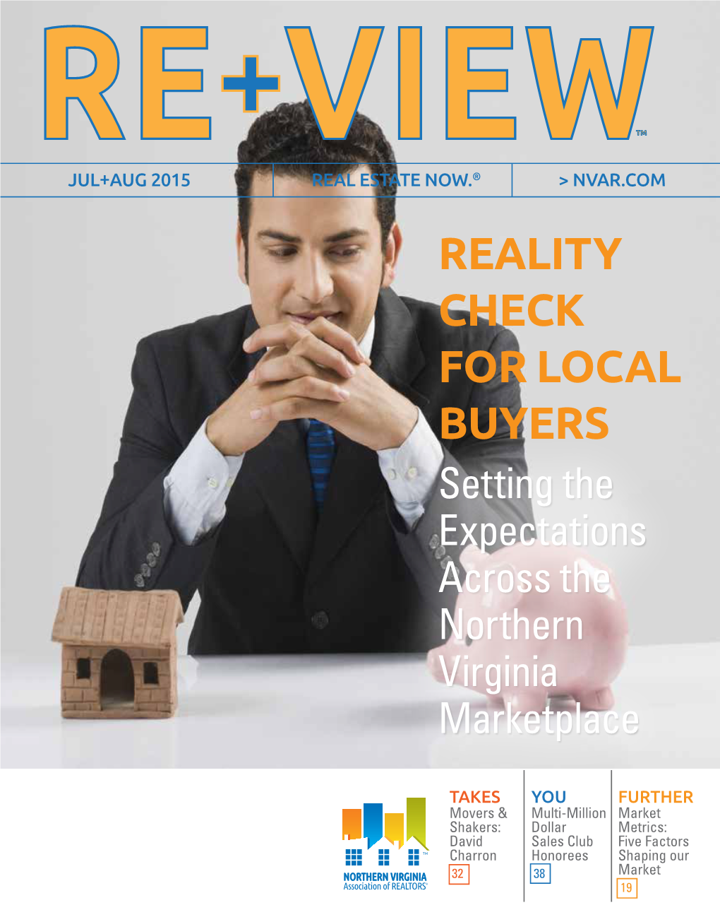 REALITY CHECK for LOCAL BUYERS Setting the Expectations Across the Northern Virginia Marketplace