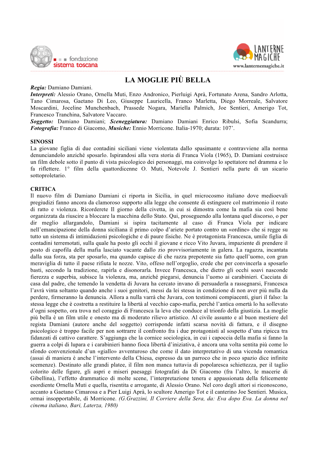 LA MOGLIE PIÙ BELLA Regia: Damiano Damiani