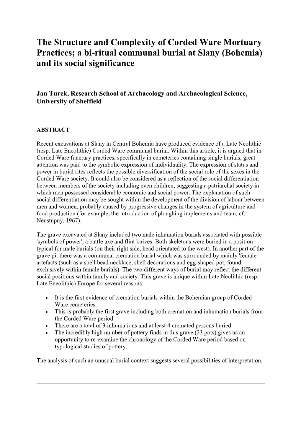 The Structure and Complexity of Corded Ware Mortuary Practices; a Bi-Ritual Communal Burial at Slany (Bohemia) and Its Social Significance