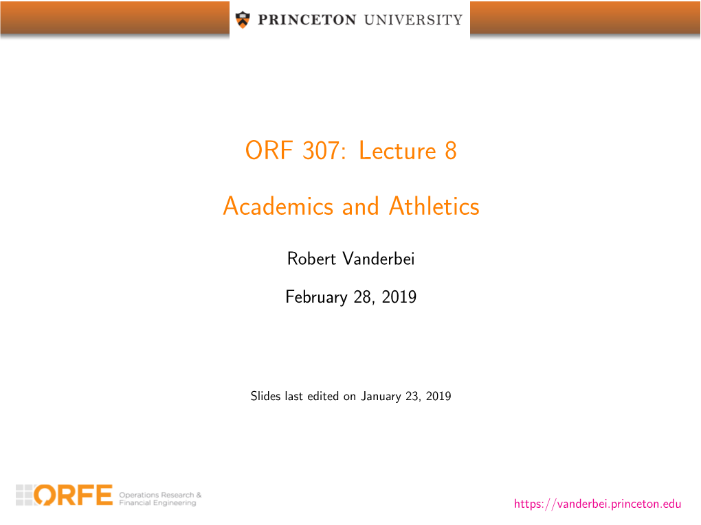 ORF 307: Lecture 8 Academics and Athletics