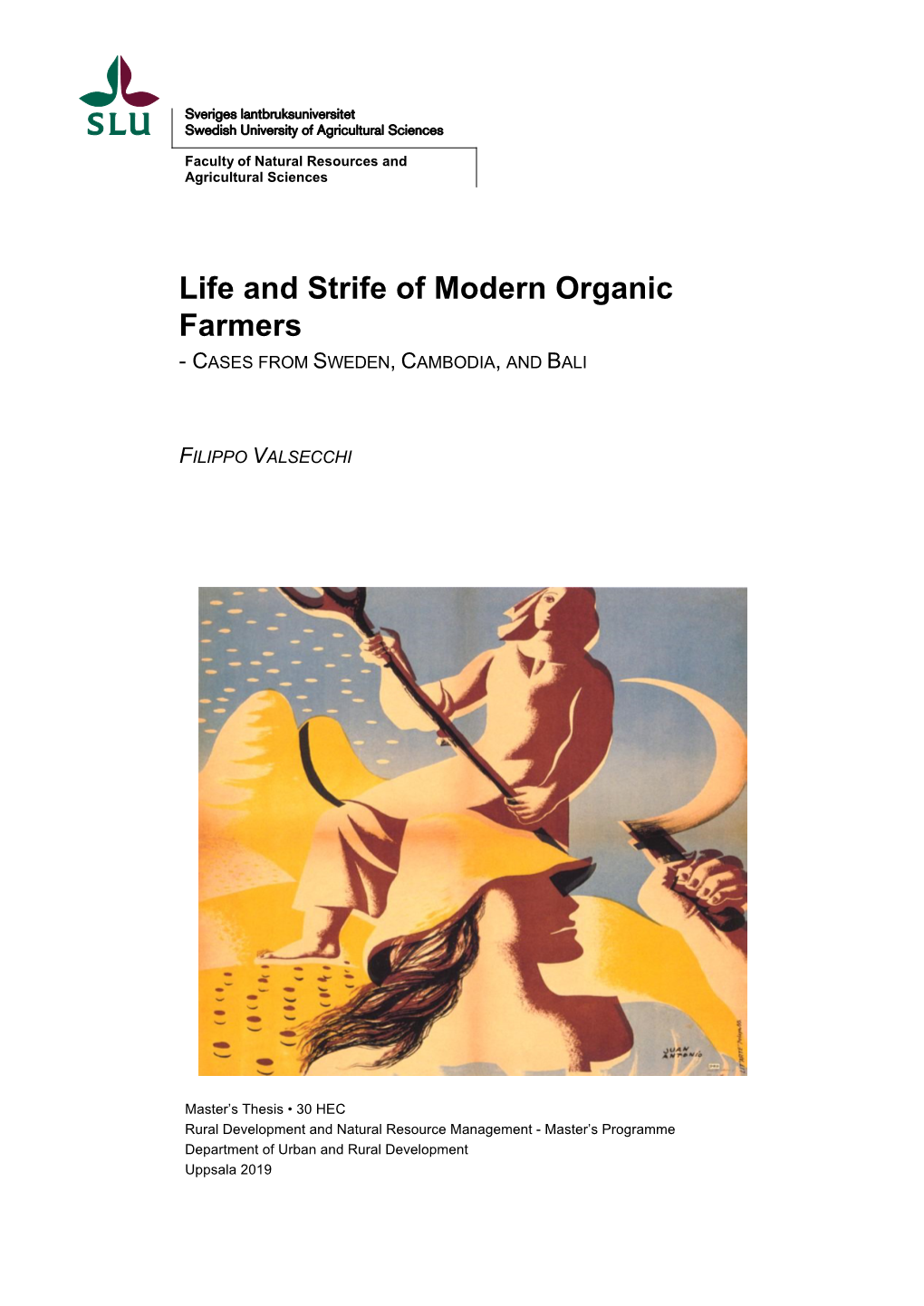 Life and Strife of Modern Organic Farmers - CASES from SWEDEN, CAMBODIA, and BALI