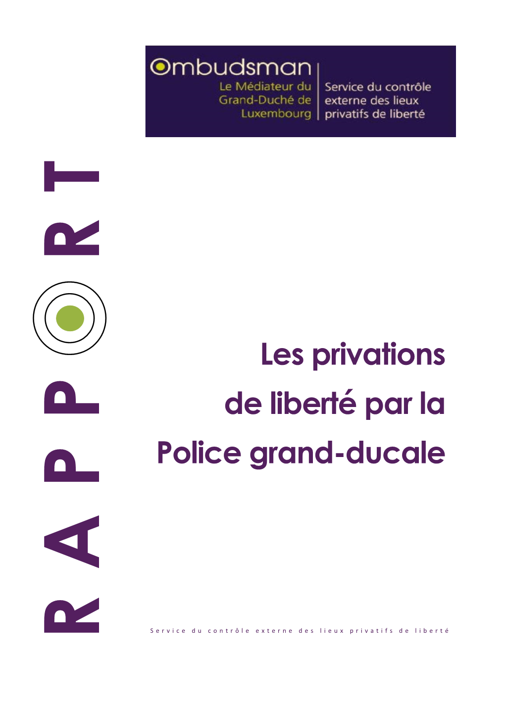 Les Privations De Liberté Par La Police Grand-Ducale