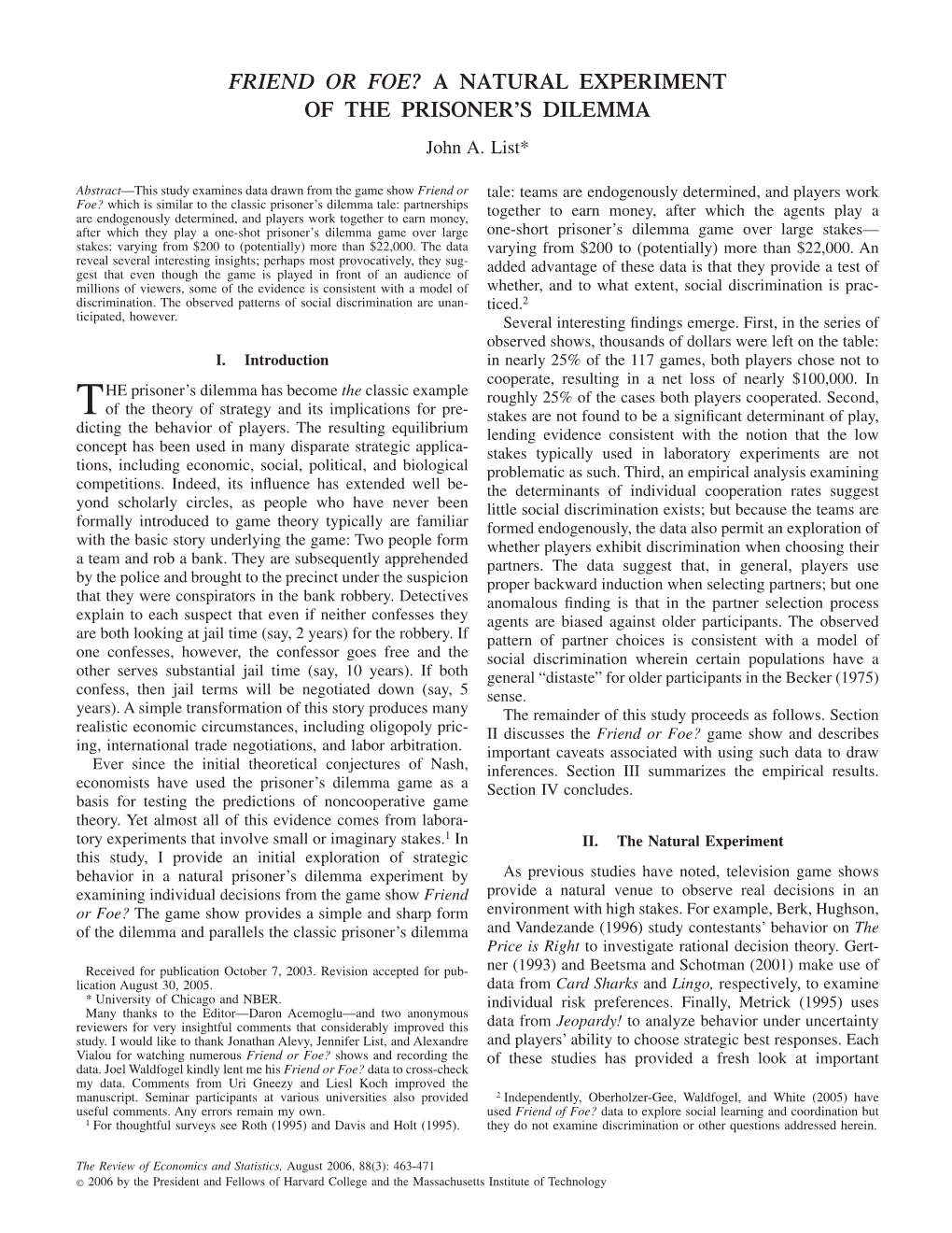 A Natural Experiment of the Prisoner's Dilemma