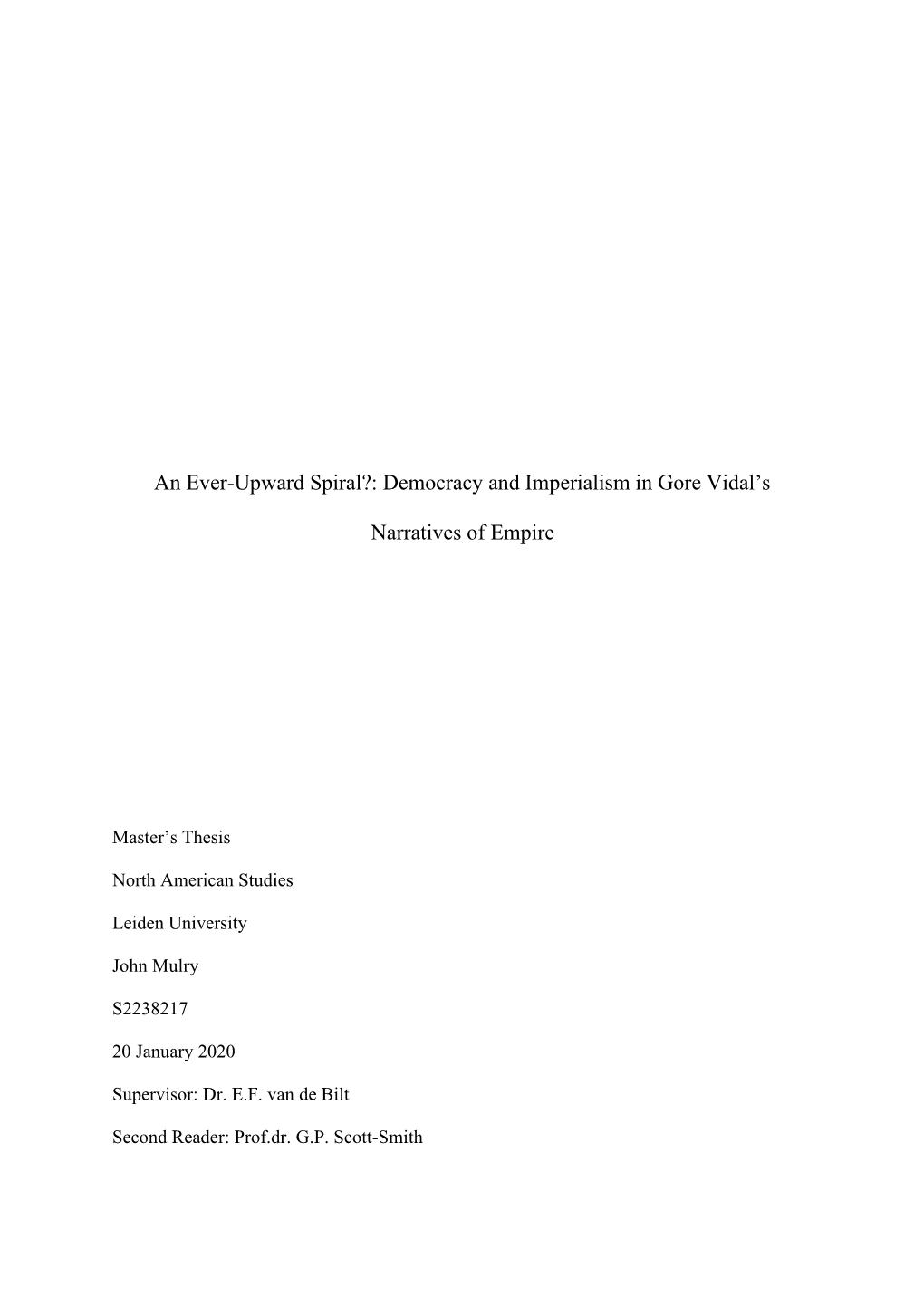 An Ever-Upward Spiral?: Democracy and Imperialism in Gore Vidal's Narratives of Empire