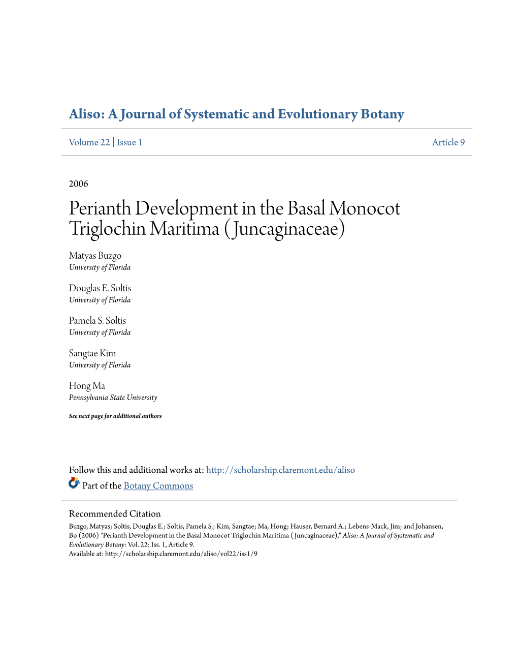 Perianth Development in the Basal Monocot Triglochin Maritima (Juncaginaceae) Matyas Buzgo University of Florida