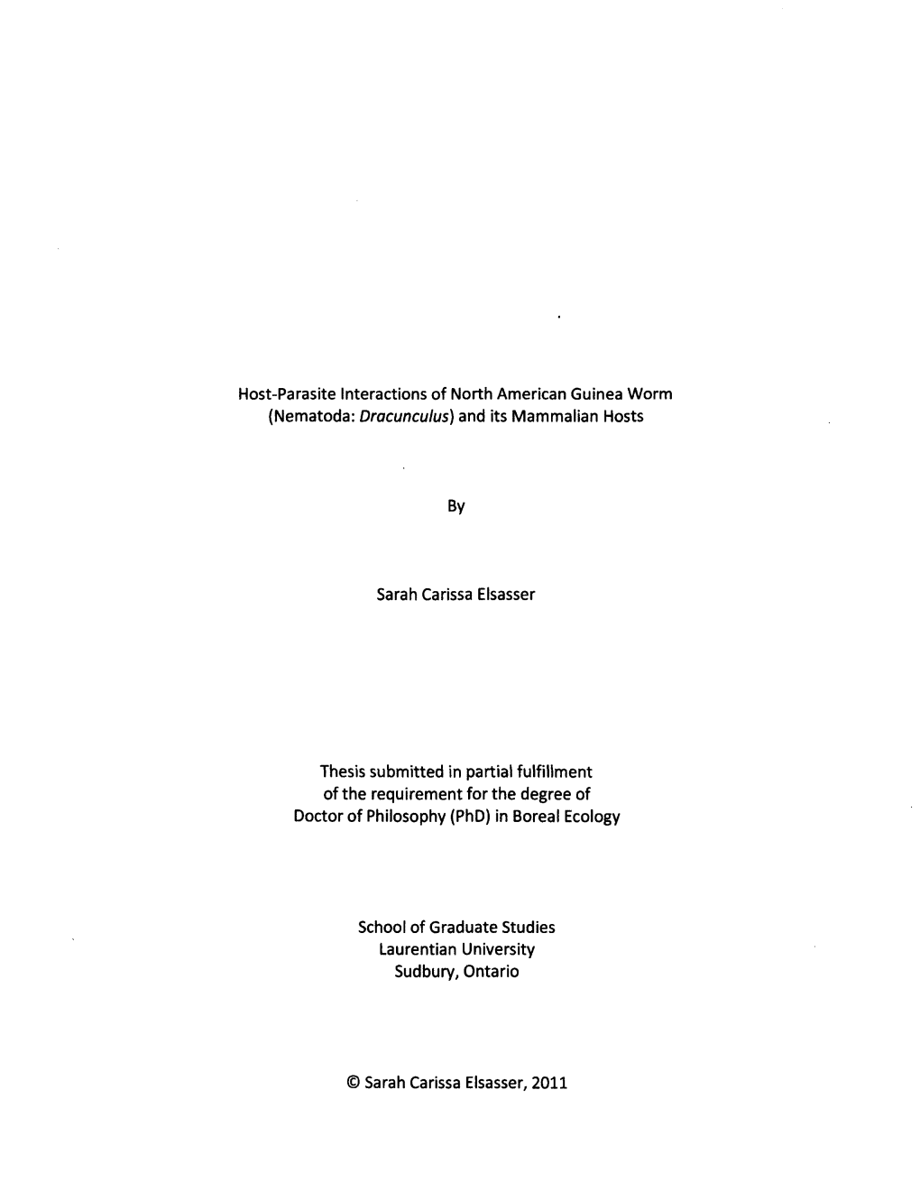 Host-Parasite Interactions of North American Guinea Worm (Nematoda: Dracunculus) and Its Mammalian Hosts