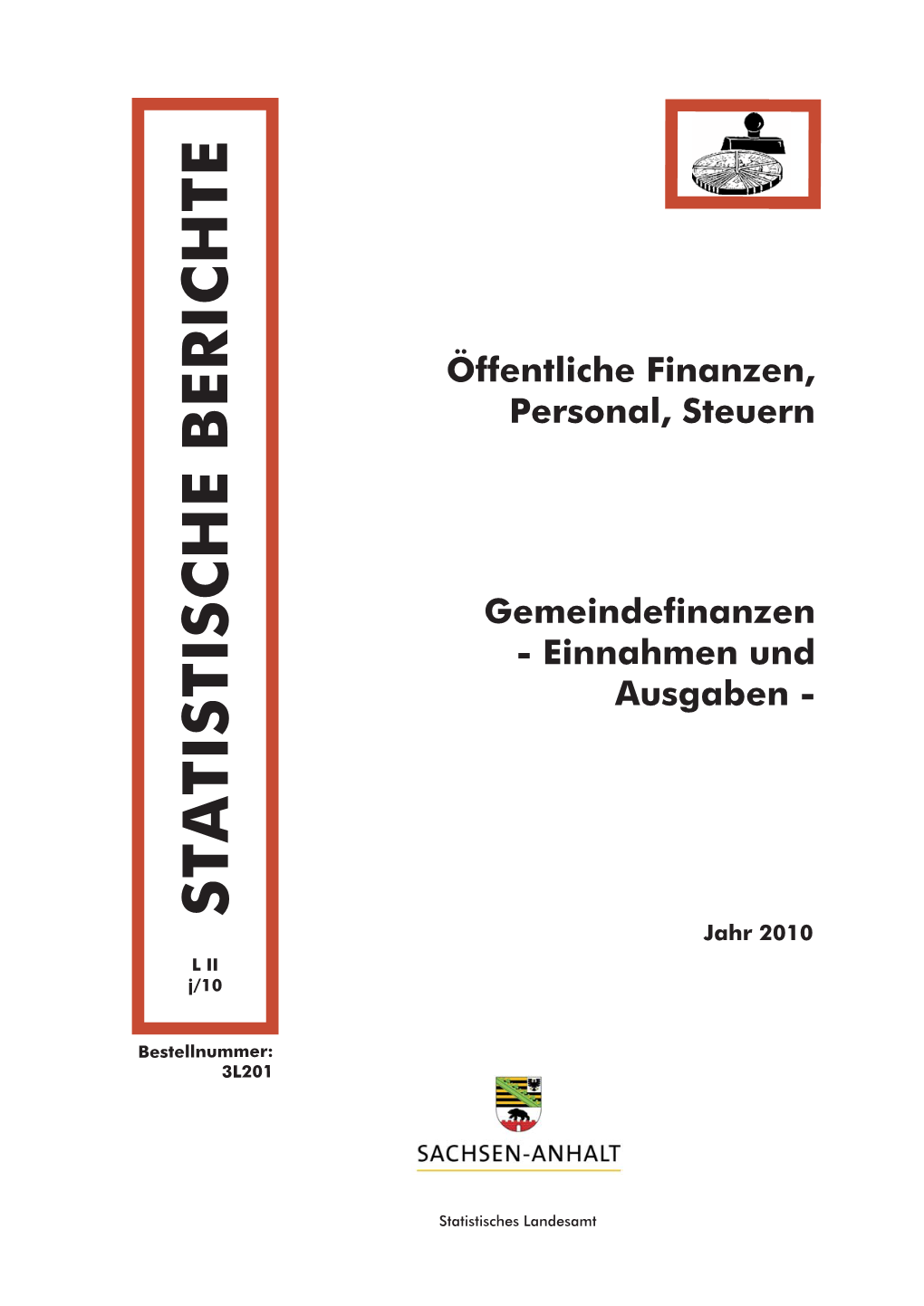 STATISTISCHE BERICHTE Jahr 2010 LII J/10