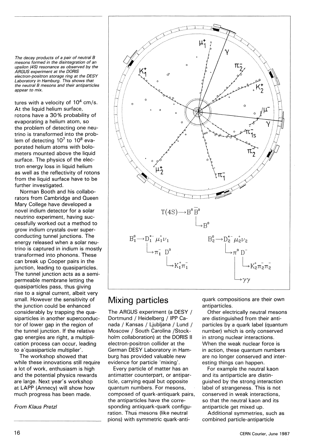 Mixing Particles Quark Compositions Are Their Own the Junction Could Be Enhanced Antiparticles