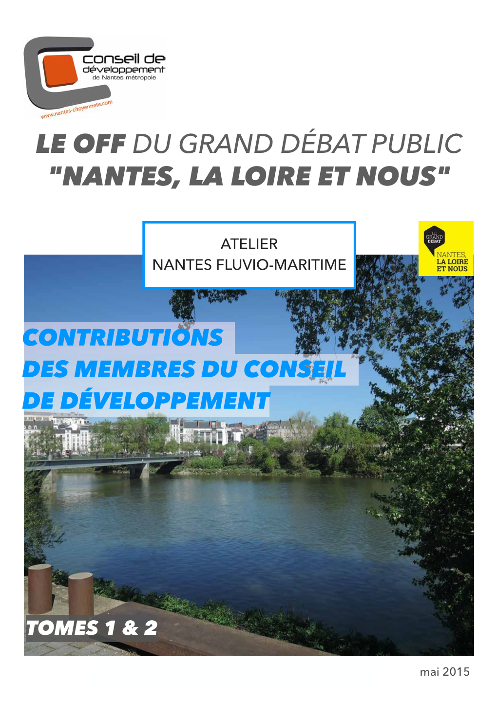Le Off Du Grand Débat Public "Nantes, La Loire Et Nous"