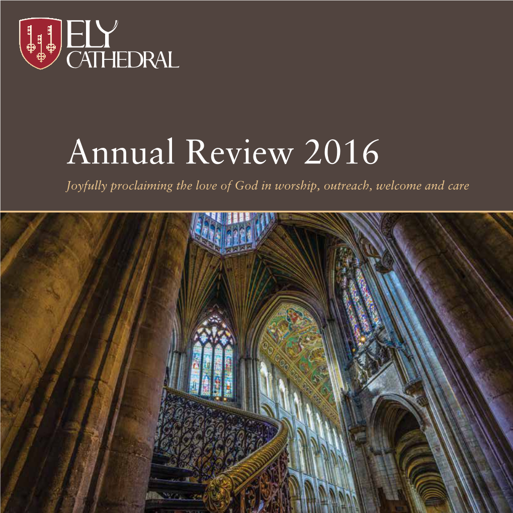Ely Cathedral Annual Review 2016 1 Congregation and Community