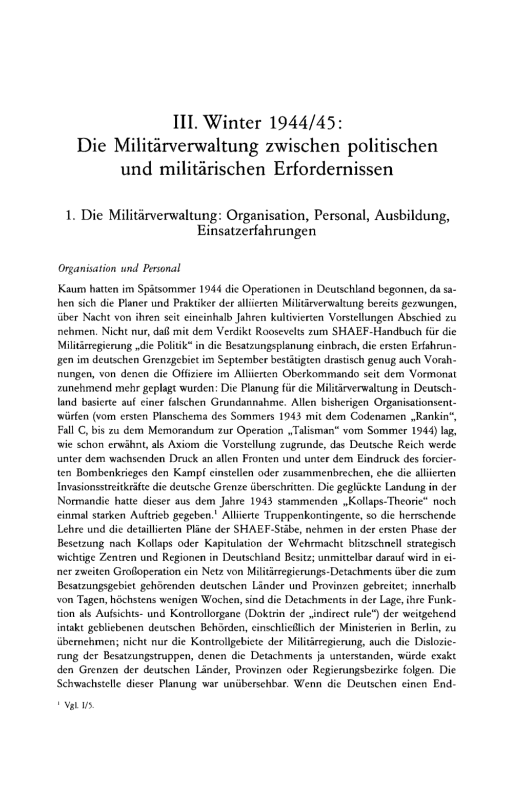 IB. Winter 1944/45: Die Militärverwaltung Zwischen Politischen Und Militärischen Erfordernissen